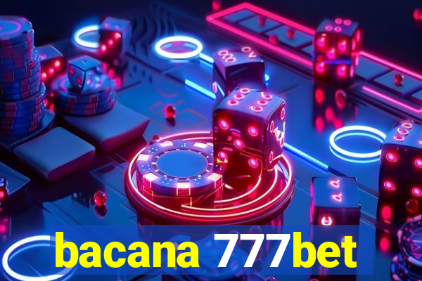 bacana 777bet